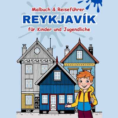 Reykjavík für Kids | Reiseführer | Malbuch | Mitmachbuch |